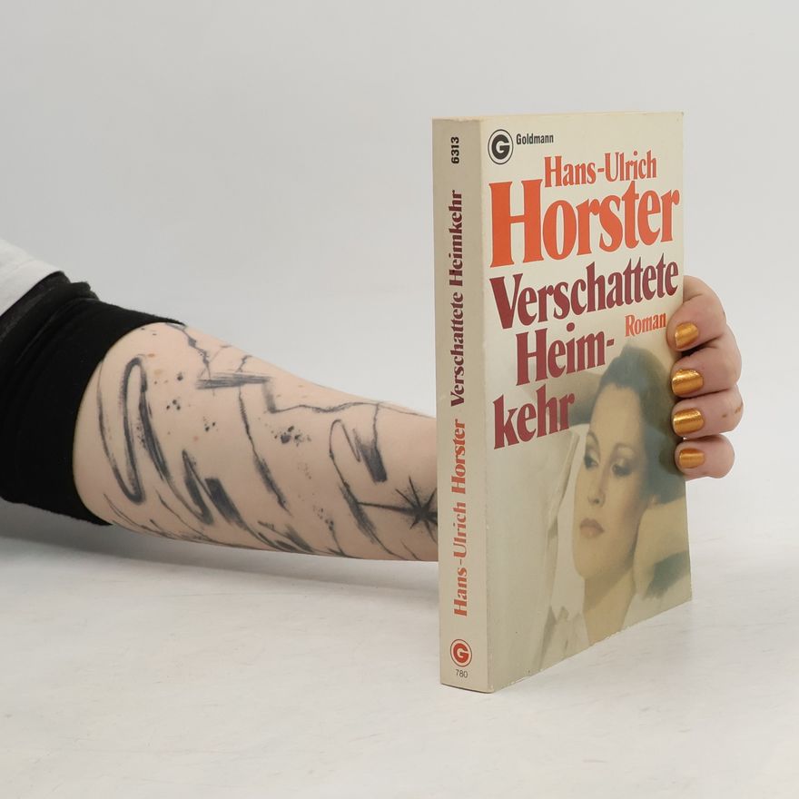 Hans-Ulrich Horster Verschattete Heimkehr