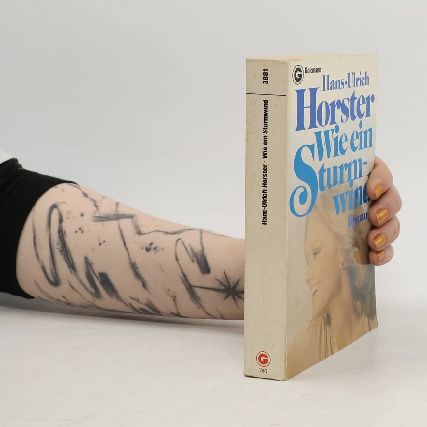 Hans-Ulrich Horster Wie ein Sturmwind