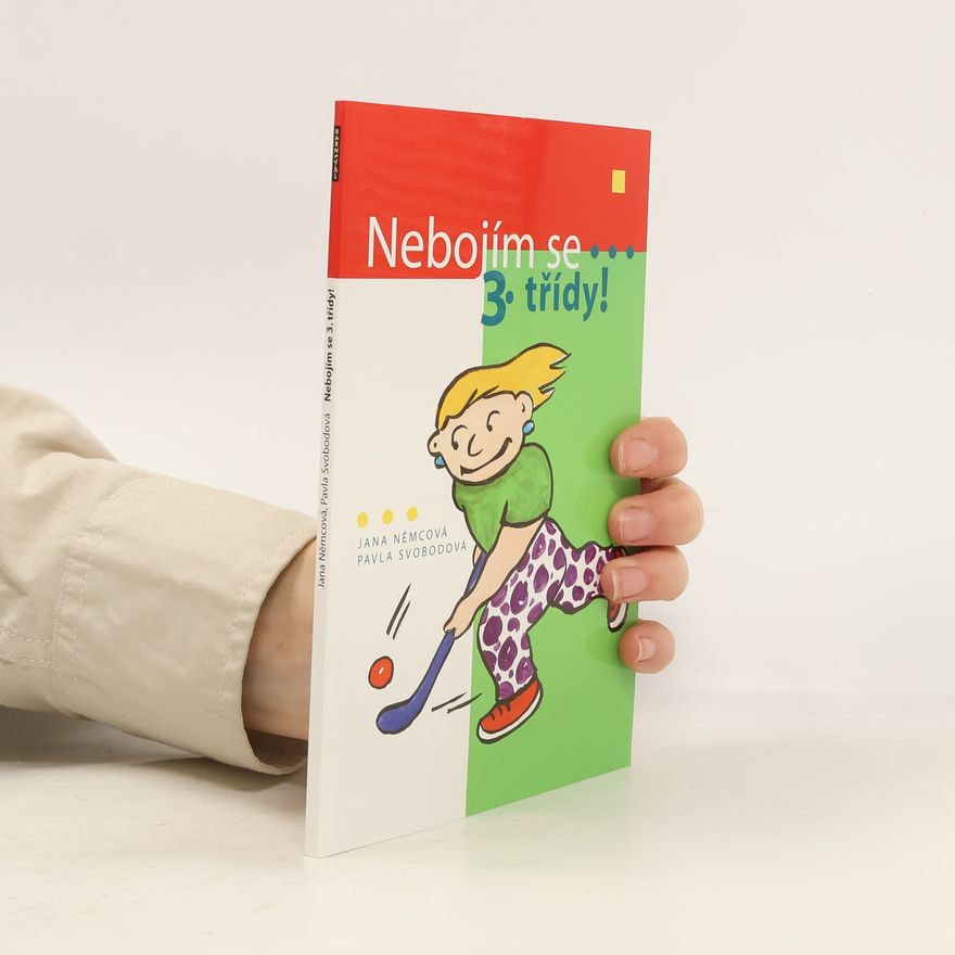 Jana Němcová Nebojím se 3. třídy!