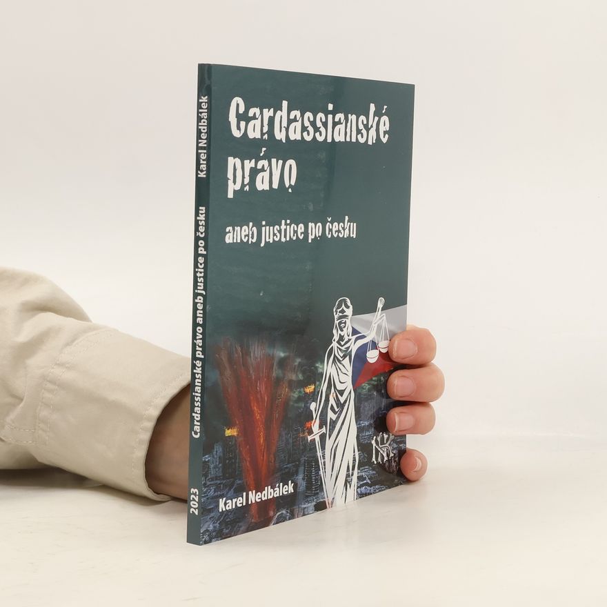 Karel Nedbálek Cardassianské právo aneb justice po česku