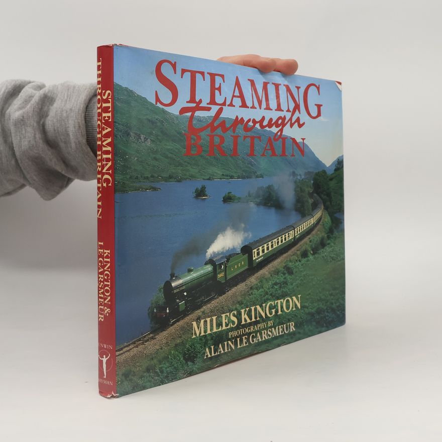 Alain le Garsmeur Steaming Through Britain