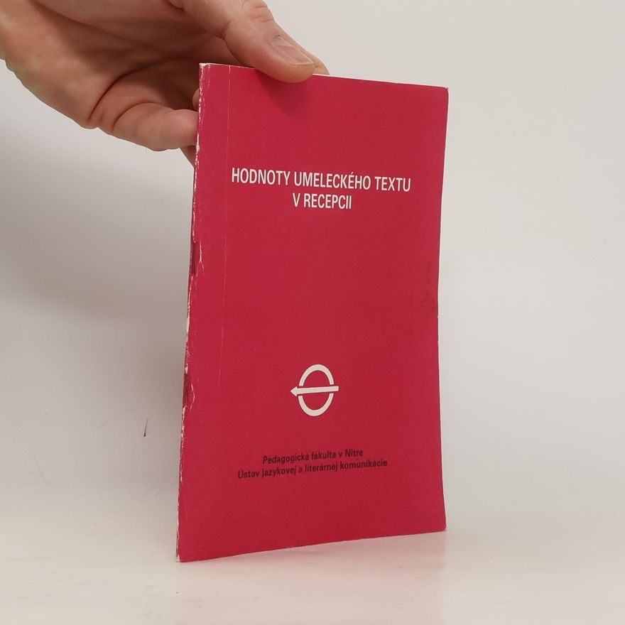 Autorenkollektiv Hodnoty umeleckého textu v recepcii
