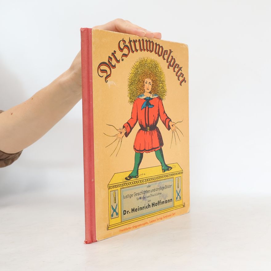 Heinrich Hoffmann Der Struwwelpeter