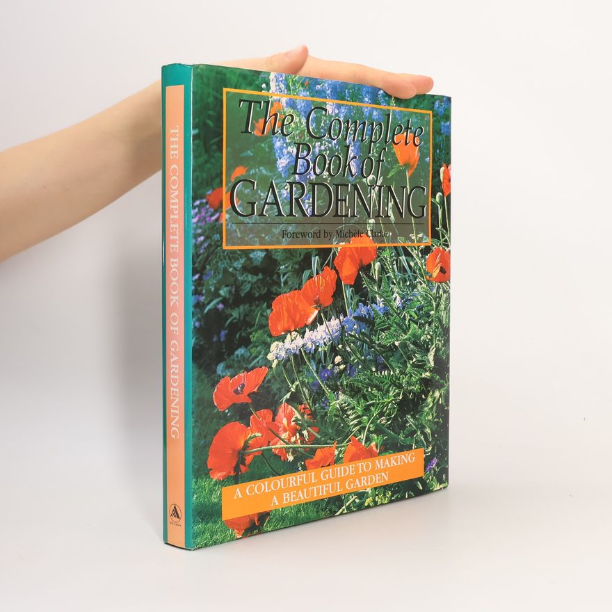 Michele Clarke The Complete Book of Gardening