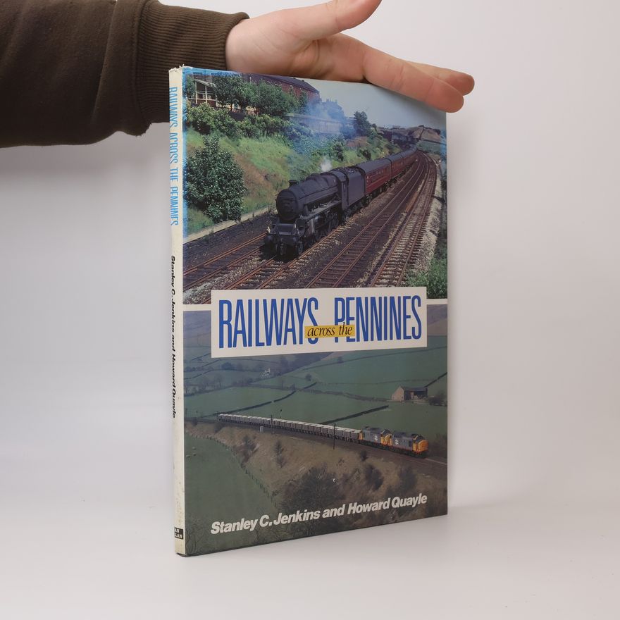 Howard Quayle Railways Across the Pennines