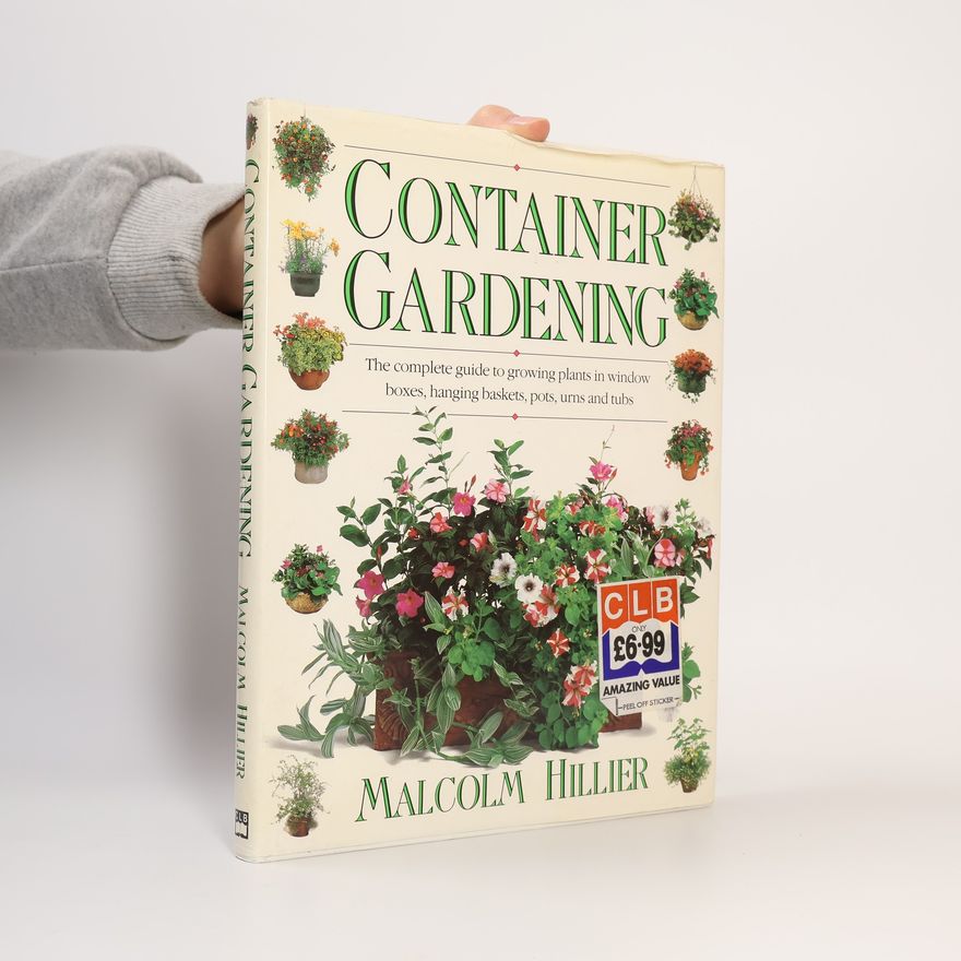 Malcolm Hillier Container Gardening