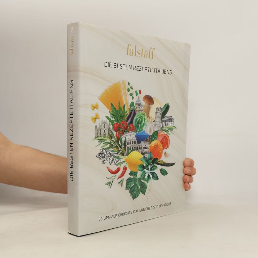 Autorenkollektiv Falstaff Die besten Rezepte Italiens