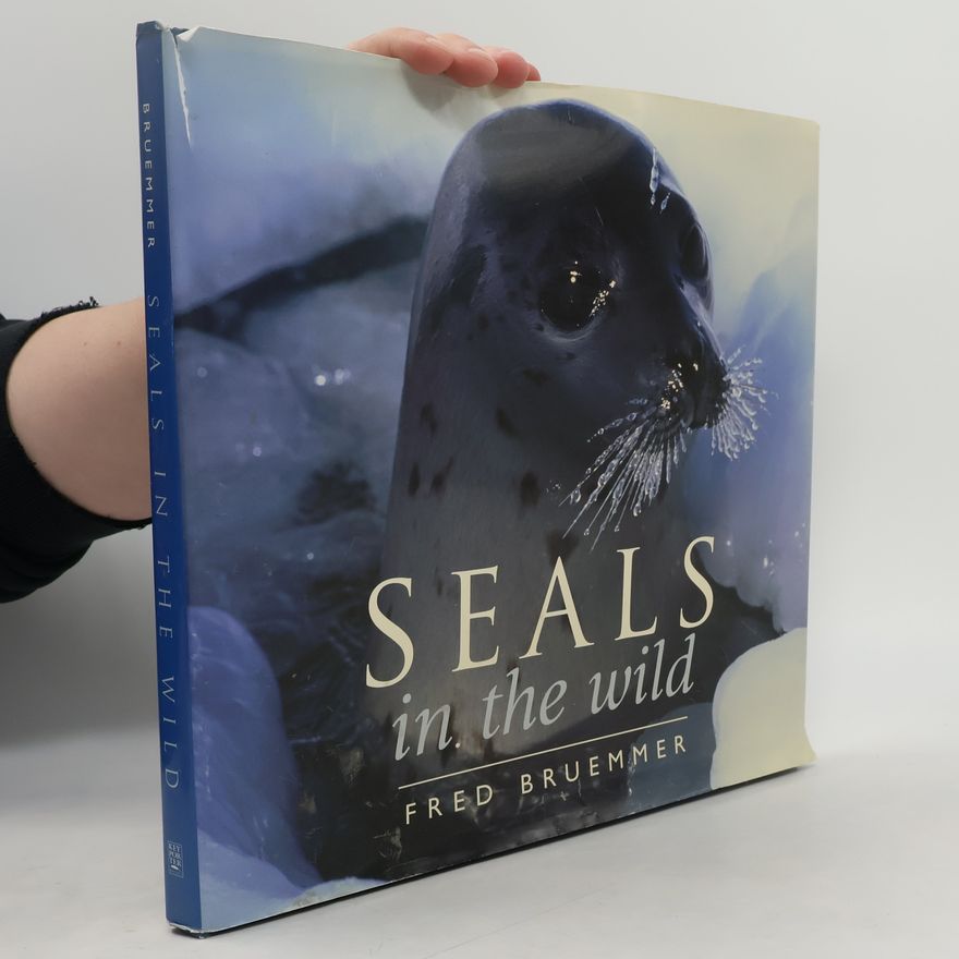 Fred Bruemmer Seals in the Wild