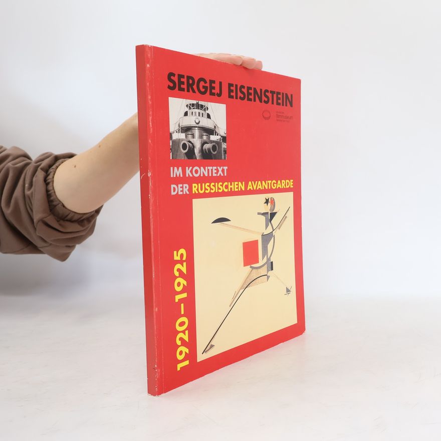 Claudia Dillmann-Kuhn Sergej Eisenstein im Kontext der russischen Avantgarde 1920 - 1925