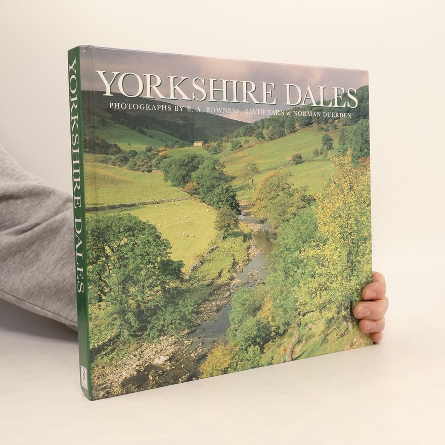 L. A. Bowness Magic & Mysteries: Yorkshire Dales Photographs