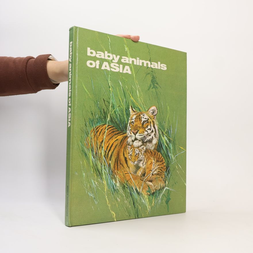 Gilles Saint- Cérére Baby Animals of Asia