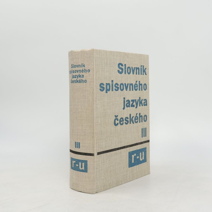 Autorenkollektiv Slovník spisovného jazyka českého III. R-U