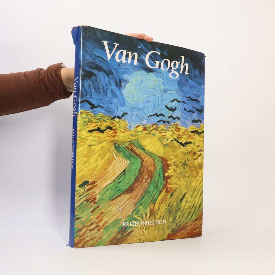 Keith Wheldon Van Gogh / Keith Wheldon