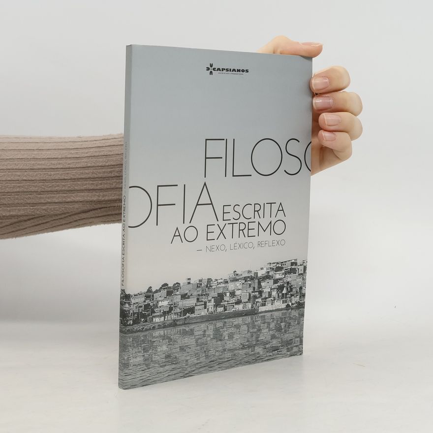 Autorenkollektiv Filosofia escrita ao extremo. Nexo, léxico e reflexo