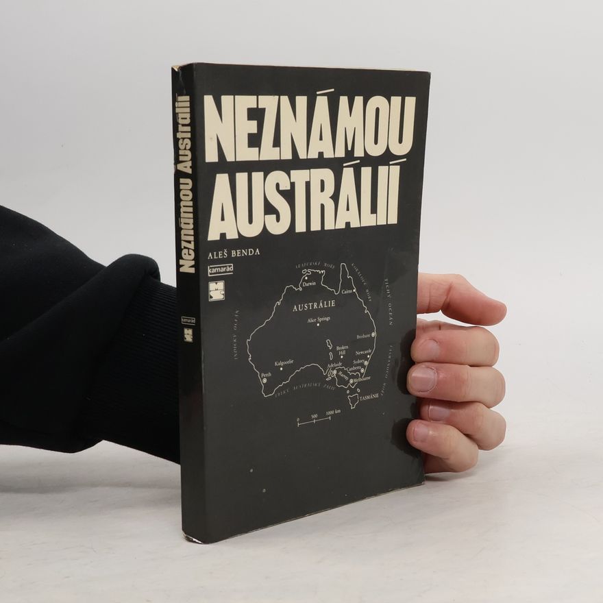 Aleš Benda Neznámou Austrálií