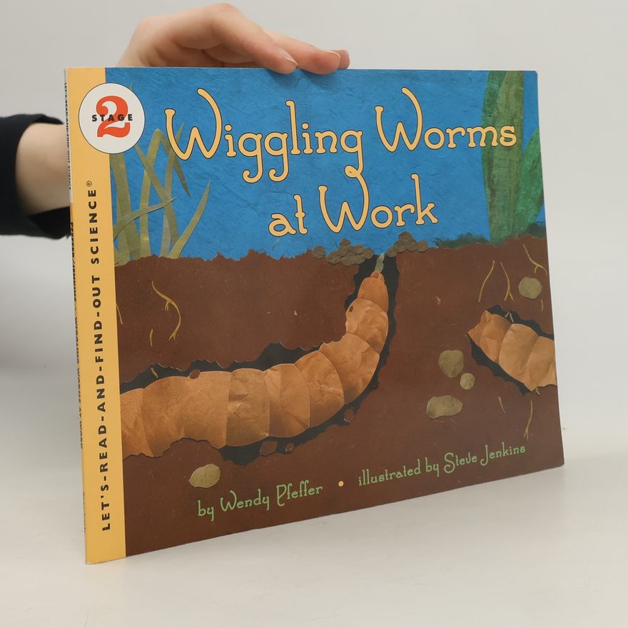 Wendy Pfeffer Wiggling Worms at Work