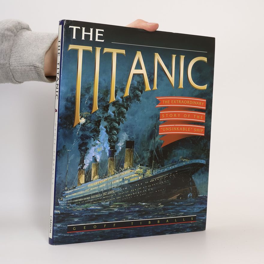 Geoff Tibballs The Titanic