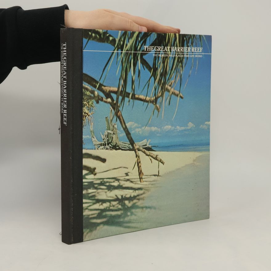 Craig McGregor The World's Wild Places: The Great Barrier Reef
