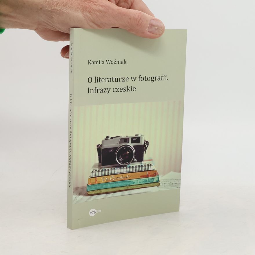 Woźniak Kamila O literaturze w fotografii