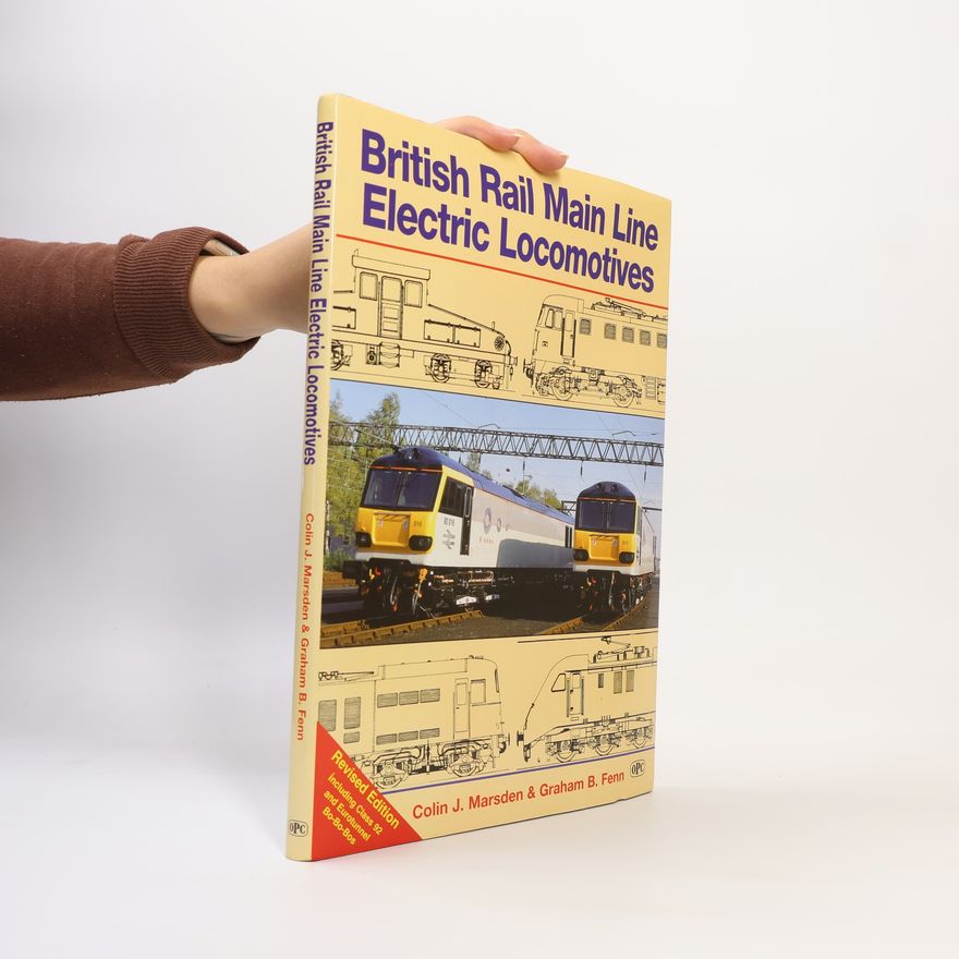 Graham B. Fenn British Rail Main Line Electric Locomotives
