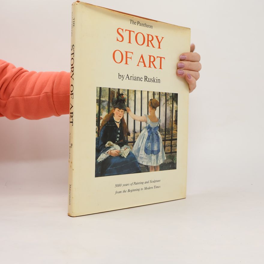 Ariane Ruskin The Pantheon Story Of Art