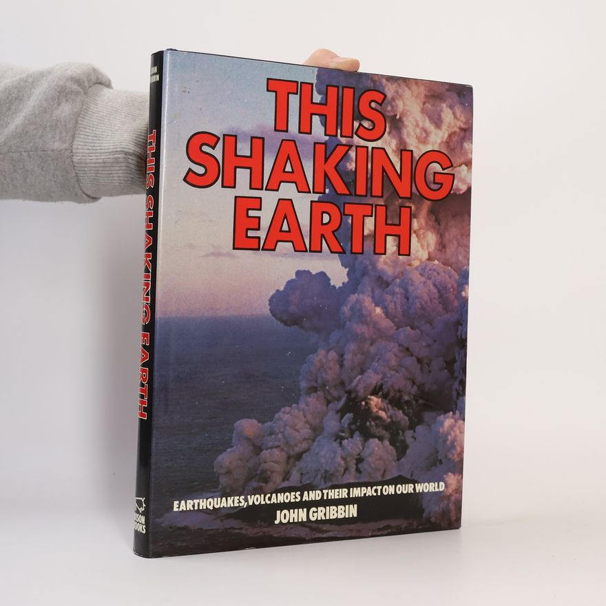 John Gribbin This Shaking Earth