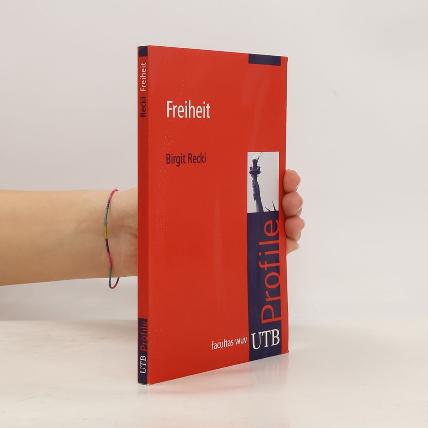 Birgit Recki UTB Profile: Freiheit