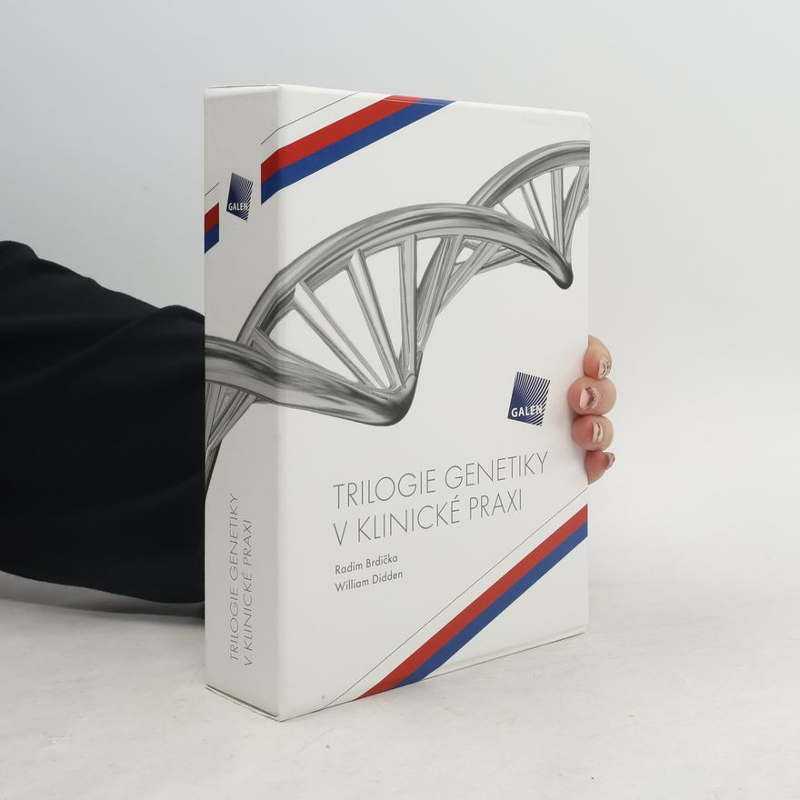 Radim Brdička Trilogie genetiky v klinické praxi 1-3
