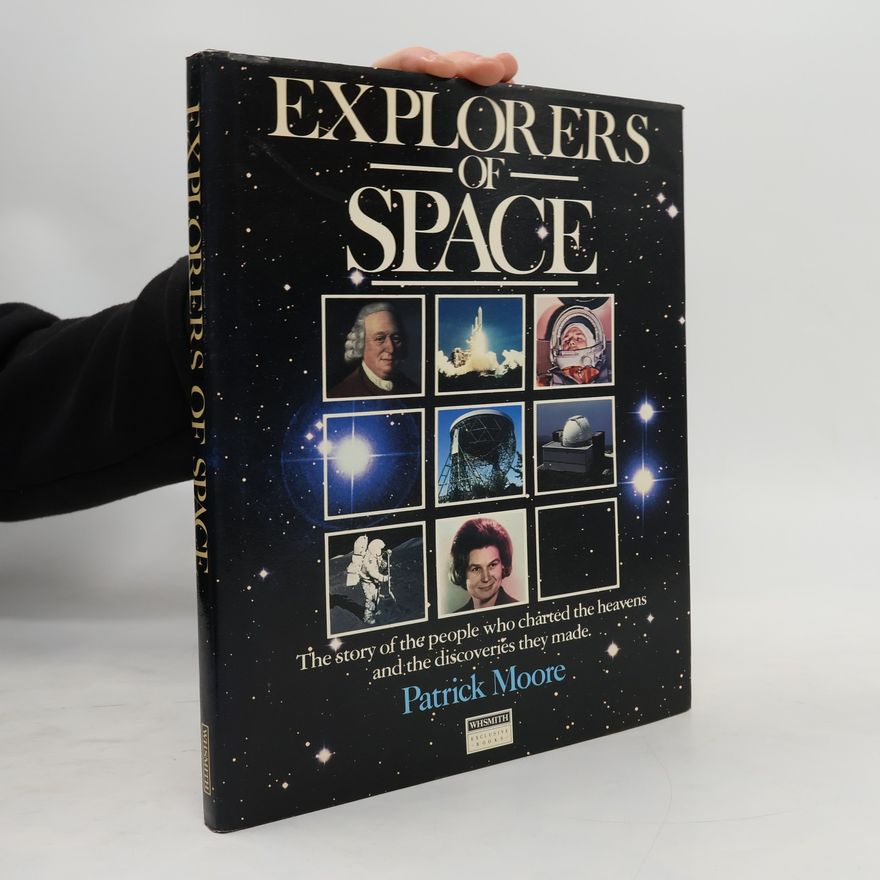 Patrick Moore Explorers of Space