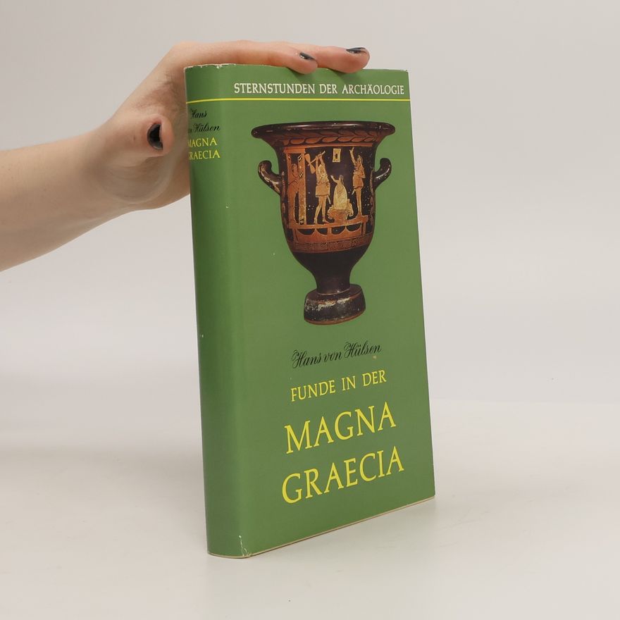 Hans von Hülsen Funde in der Magna Graecia