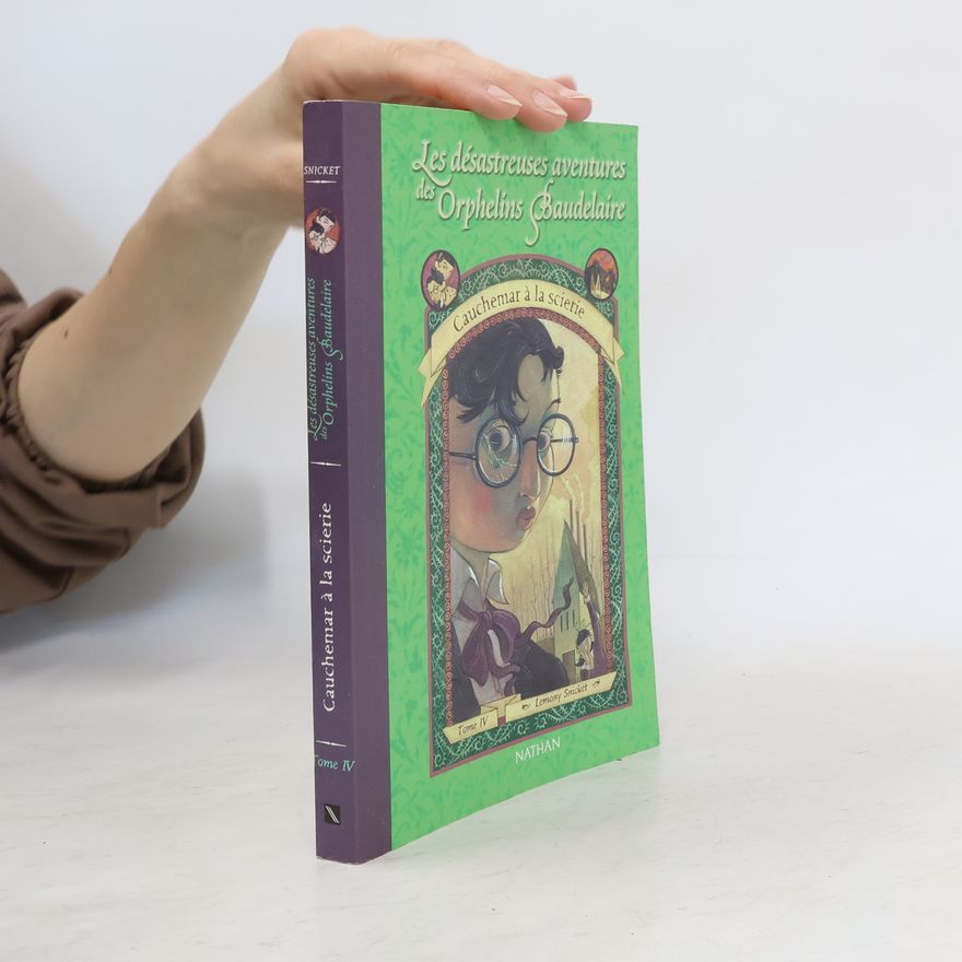 Rad nešťastných príhod Les Désastreuses Aventures des Orphelins Baudelaire - 4: Cauchemar à la scierie
