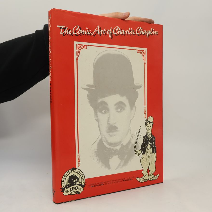 Mike Higgs The Comic Art of Charlie Chaplin
