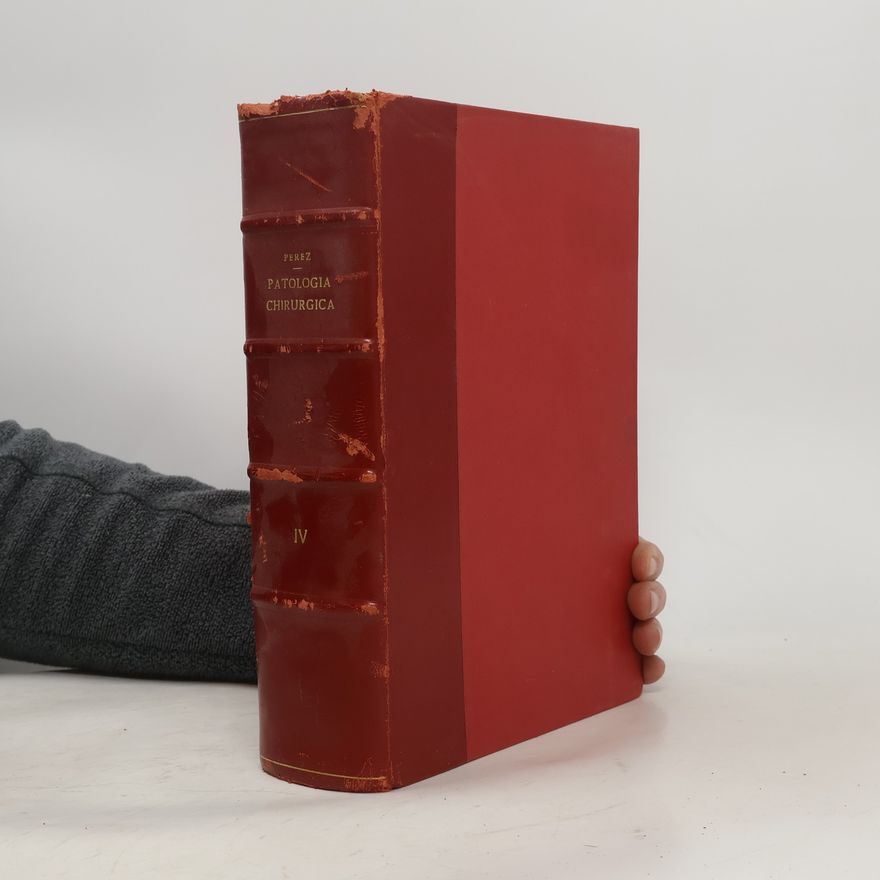 Giovanni Perez Trattato di patologia chirurgica IV
