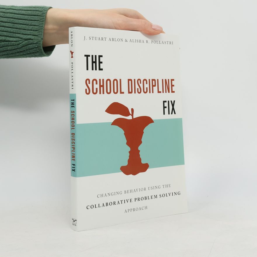 Alisha R. Pollastri The School Discipline Fix