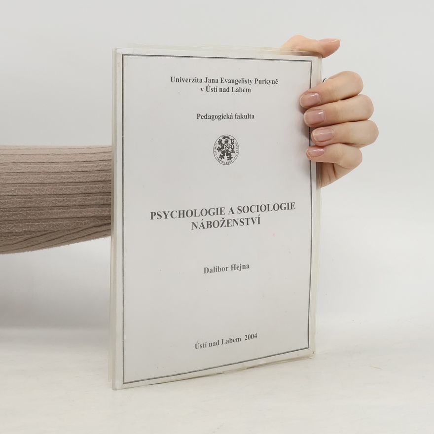 Dalibor Hejna Psychologie a sociologie náboženství