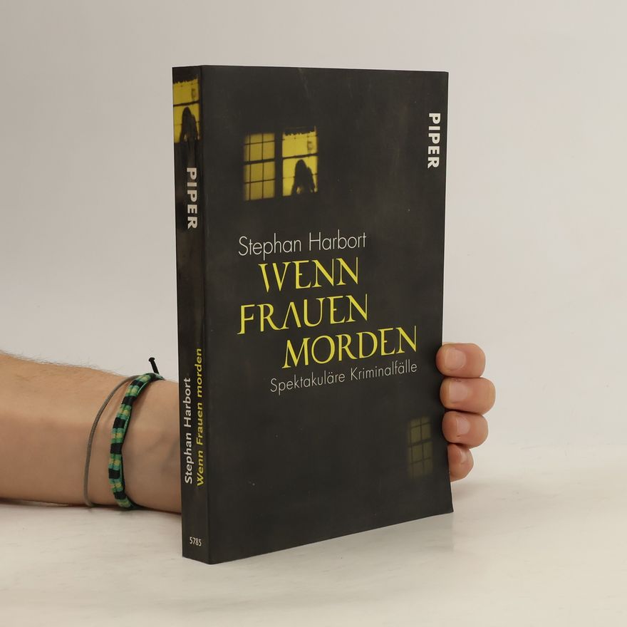 Stephan Harbort Wenn Frauen morden