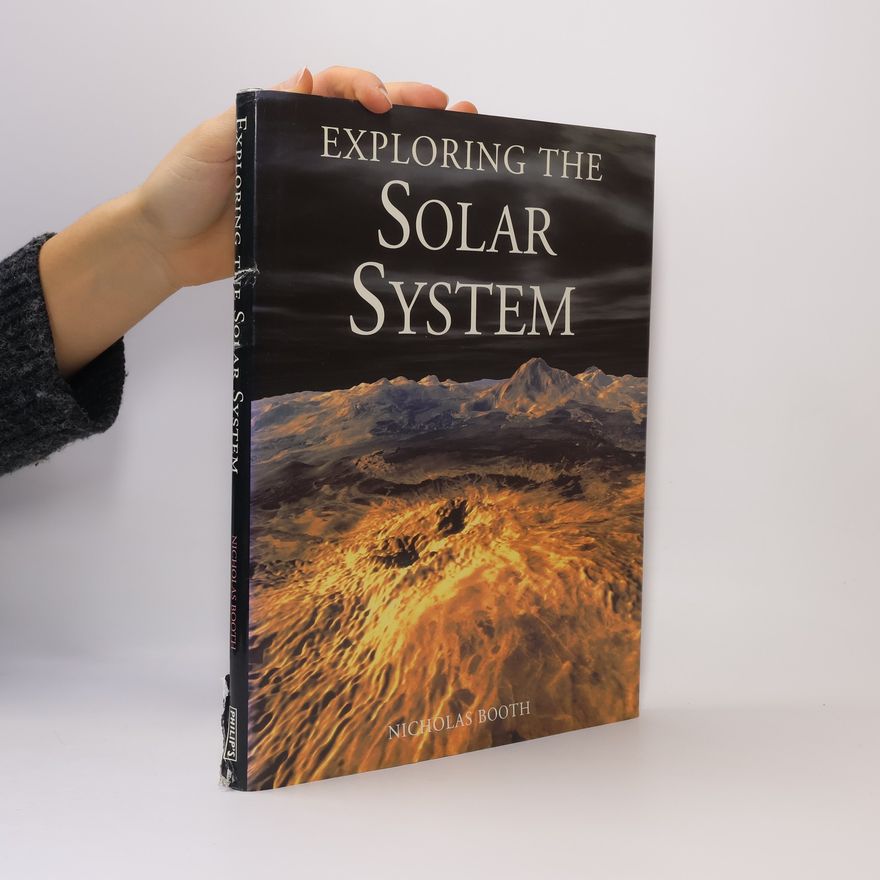Nicholas Booth Exploring the Solar System