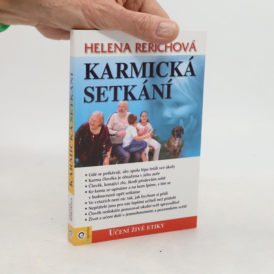 Helena Roerich Karmická setkání : Učení živé etiky