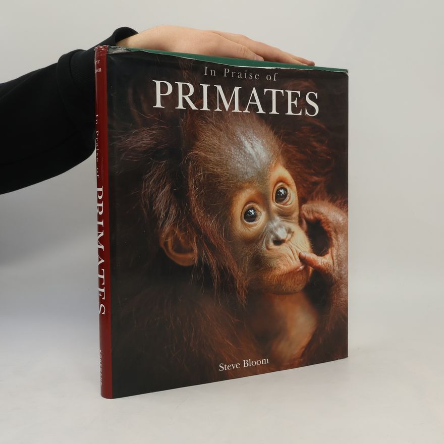 Steve Bloom In Praise of Primates