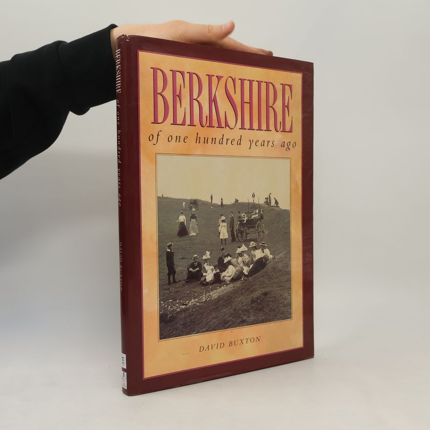 David Buxton Berkshire of One Hundred Years Ago