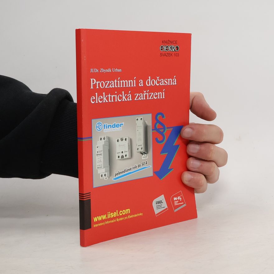 Zbyněk Urban Knižnice Elektro - 103: Prozatímní a dočasná elektrická zařízení