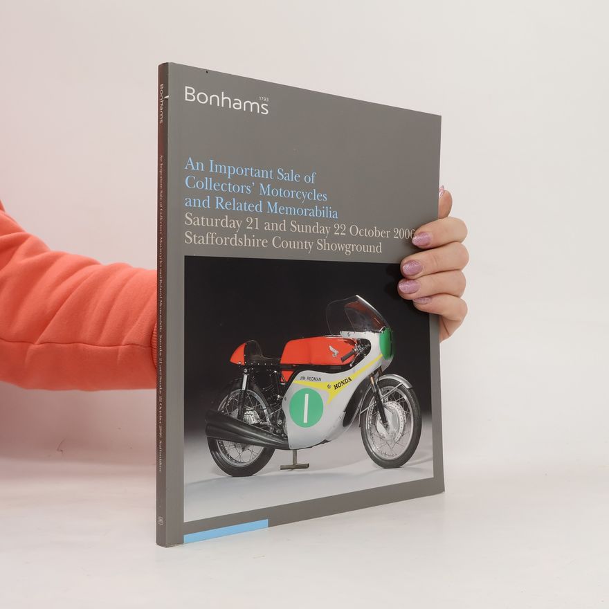 Collectif d'auteurs An Important Sale of Collectors' Motorcycles and Related Memorabilia