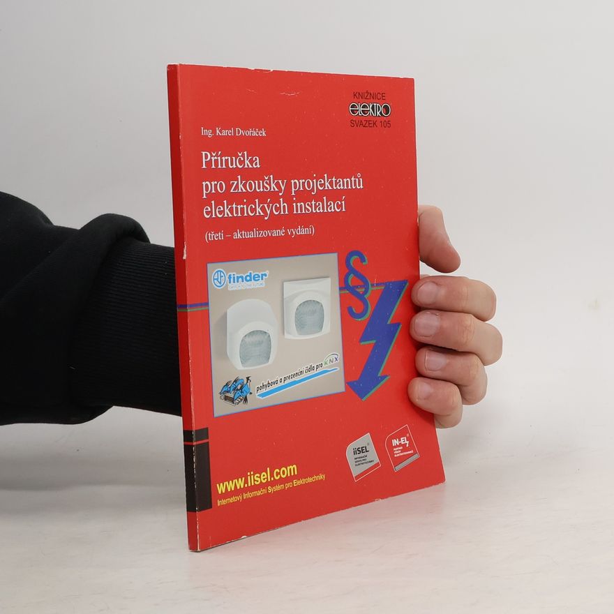 Karel Dvořáček Příručka pro zkoušky projektantů elektrických instalací