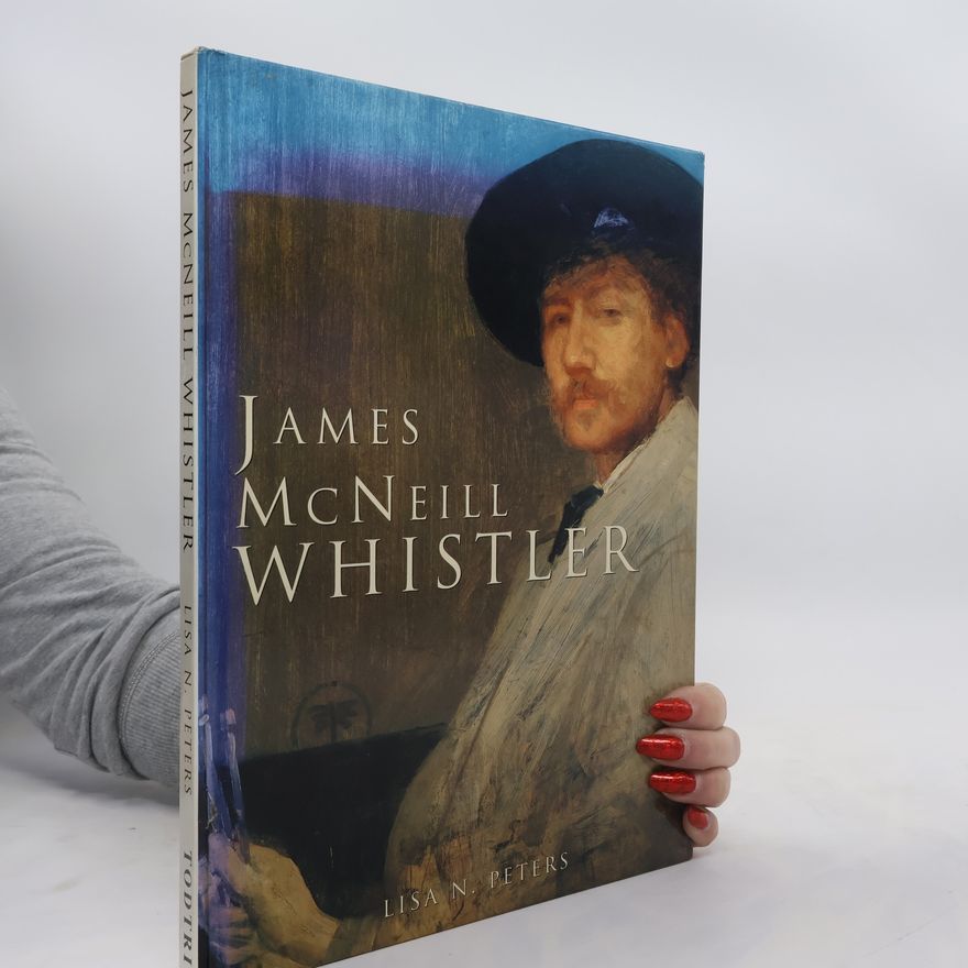 Lisa N. Peters James McNeil Whistler