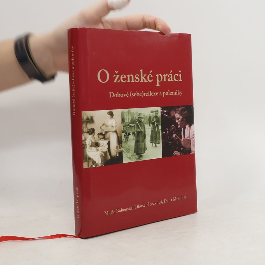 Marie Bahenská O ženské práci