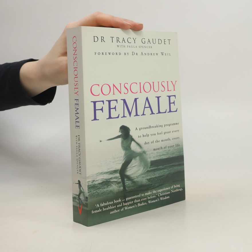 Tracy W. Gaudet Consciously Female