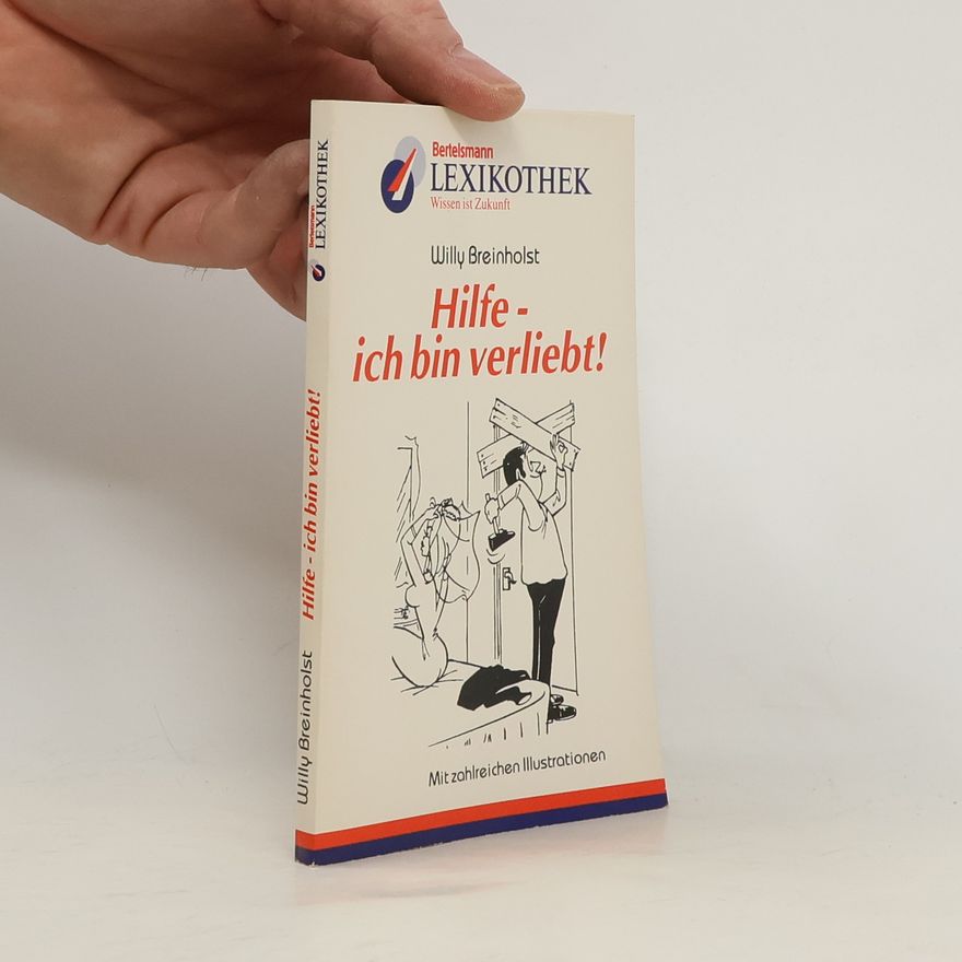 Willy Breinholst Hilfe ich bin verliebt!