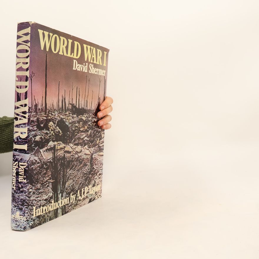 David Shermer World War I Edited by S.L. Mayer