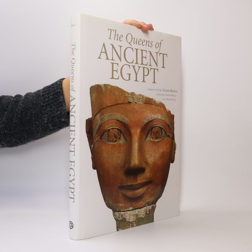 Angela Arnone The Queens of Ancient Egypt
