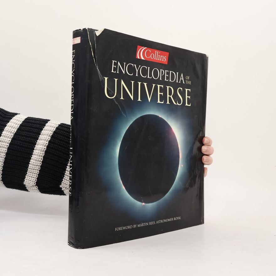 Martin J. Rees Collins Encyclopedia of the Universe